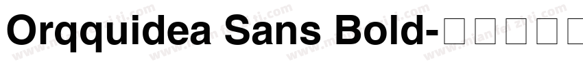 Orqquidea Sans Bold字体转换